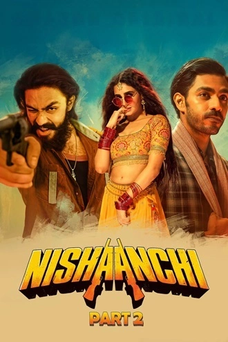Download Nishaanchi 2 | 2025 | Hindi DD5.1 | WEB-DL | Full Movie 480p 720p 1080p
