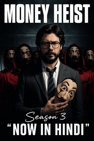 Download Money Heist (2019) Season 3 Hindi-English WEB-DL Dual Audio NetFlix Original Web Series 480p 720p 1080p