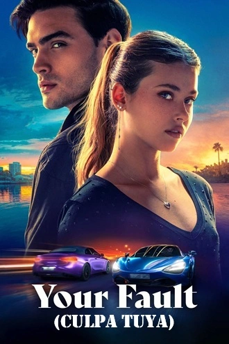 Download Your Fault (2024) Hindi DD5.1 + English WEB-DL - Amazon 480p 720p 1080p
