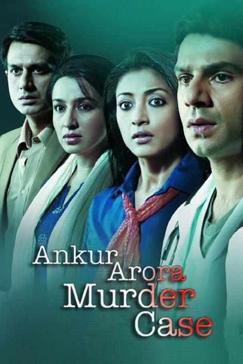 Download Ankur Arora Murder Case (2013) Hindi DD2.0 WEB-DL 480p 720p 1080p