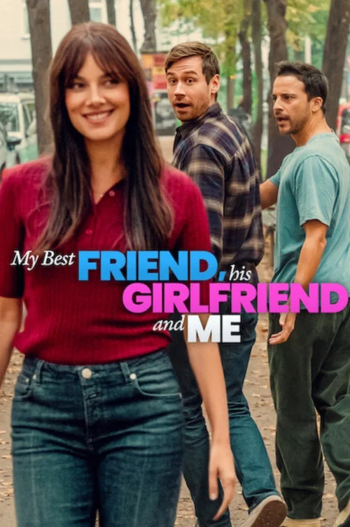 Download My Best Friend, His Girlfriend and Me (2026) WEB-DL Dual Audio {Hindi-English} 480p [415MB] | 720p [970MB] | 1080p [4.2GB] – NetFlix Film